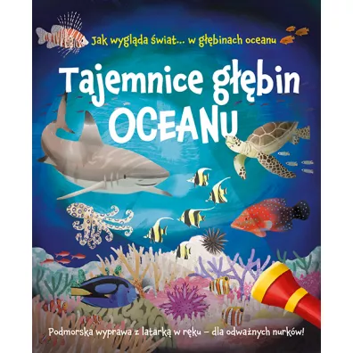 Tajemnice g��bin oceanu. Podmorska wyprawa z latark� w r�ku – dla odwa�nych nurk�w - Lisa Regan, Julia  Adams