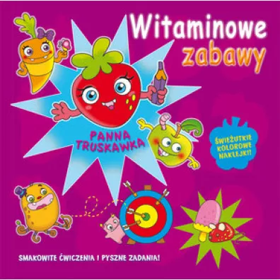 Witaminowe zabawy. Panna Truskawka - Monica Pierazzi Mitri
