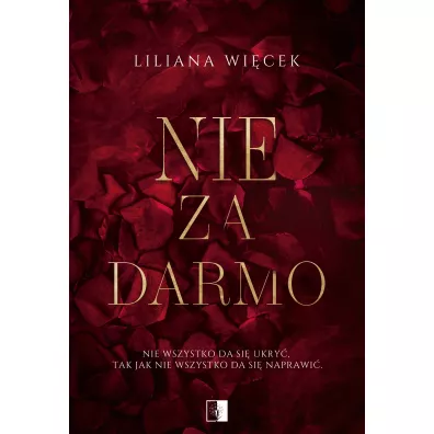 Nie za darmo - Liliana Wicek