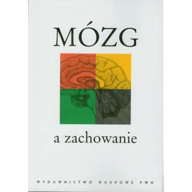 M�zg a zachowanie - Anna Grabowska, Jolanta Zagrodzka, Teresa G�rska
