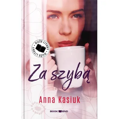 Za szyb�. Du�e litery - Anna Kasiuk
