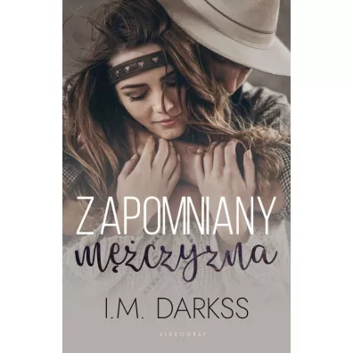 Zapomniany mczyzna - I. M. Darkss
