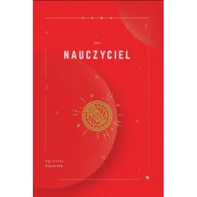Nauczyciel. Niezmienni. Tom 2 - Agnieszka  Zi�tarska