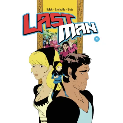 Lastman. Tom 1 - Balak, Bastien Viv 232, Michael  Sanlaville