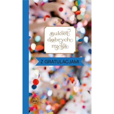 Bukiet dobrych my�li - z gratulacjami