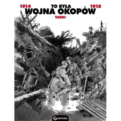 To by�a wojna okop�w - Jacques  Tardi