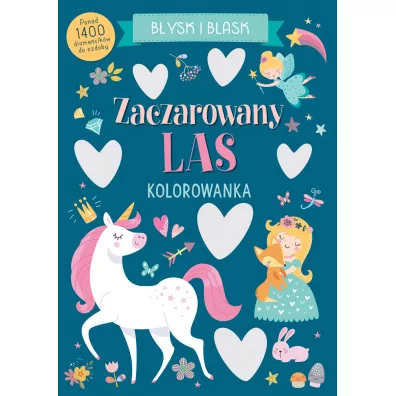 B�ysk i blask. Zaczarowany las. Kolorowanka
