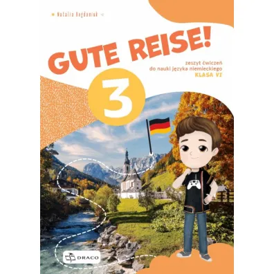 Pakiet Gute Reise! 3. Podr�cznik i �wiczenia do nauki j�zyka niemieckiego. Klasa 6