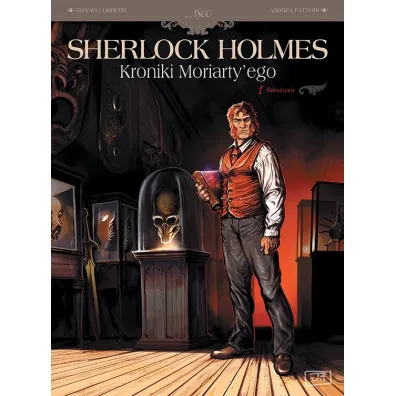 Odrodzenie. Sherlock Holmes. Kroniki Moriarty`ego. Tom 1