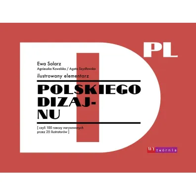 Ilustrowany elementarz polskiego dizajnu