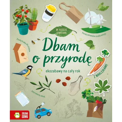 W zgodzie z natur�. Dbam o przyrod�