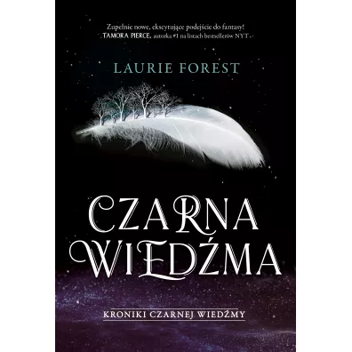 Czarna Wiedma. Kroniki Czarnej Wiedmy. Tom 1 - Laurie Forest
