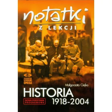 Notatki z lekcji Historia IX Historia 1918-2004 - Ma�gorzata Ciejka