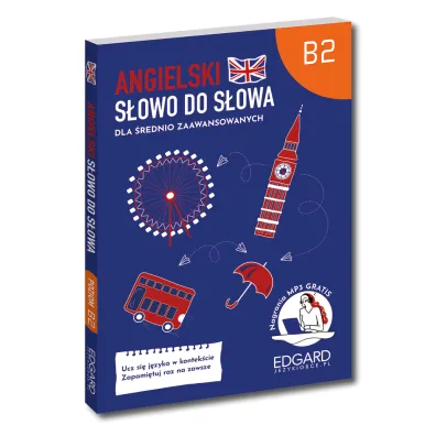Angielski. S�owo do s�owa dla �rednio zaawansowanych B2