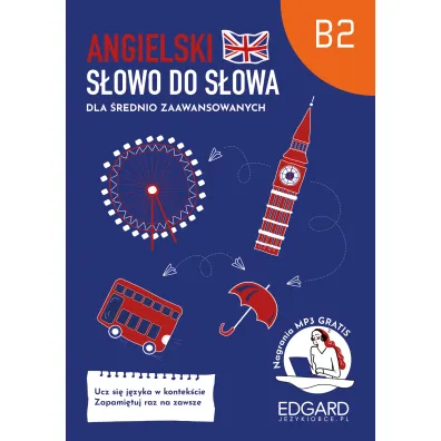 Angielski. S�owo do s�owa dla �rednio zaawansowanych B2