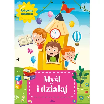 My�l i dzia�aj