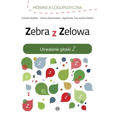 Zebra z Zelowa. Utrwalanie g�oski Z