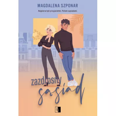 Zazdrosny s�siad. Rodze�stwo Mach. Tom 3 - Magdalena Szponar