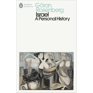 Israel. A Personal History - G�ran Rosenberg