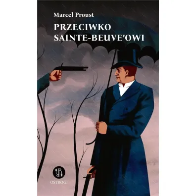 Przeciwko Sainte-Beuve`owi - Marcel Proust