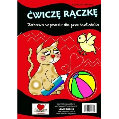 �wicz� r�czk� Zabawa w pisanie dla przedszkolaka - Agnieszka Wile�ska