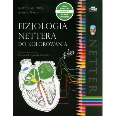 Fizjologia Nettera do kolorowania - Susan E. Mulroney