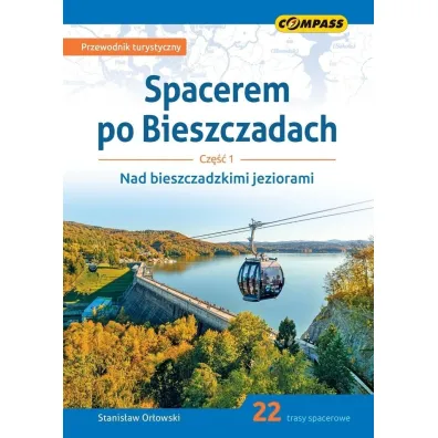 Spacerem po Bieszczadach Cz�� 1 Nad bieszczadzkimi jeziorami - Stanis�aw Or�owski