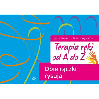 Terapia r�ki od A do Z Obie r�czki rysuj�