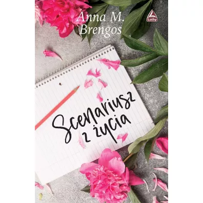 Scenariusz z �ycia - Anna M. Brengos