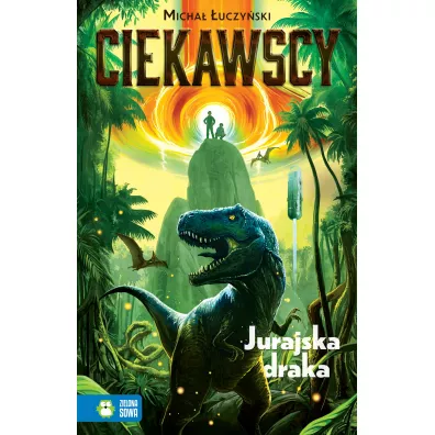 Jurajska draka. Ciekawscy - Micha� �uczy�ski