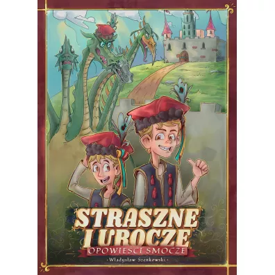 Straszne i urocze opowieci smocze - Wadysaw  Szenkowski