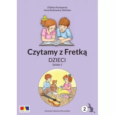 Czytamy z Fretk� cz.2 Dzieci. Sylaby 1 - Anna Rutkowska-Zieli�ska, El�bieta Konopacka, Katarzyna  Struczy�ska