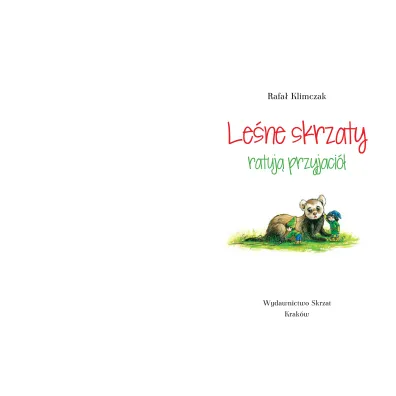 Le�ne skrzaty ratuj� przyjaci�