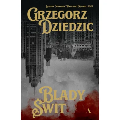 Blady �wit - Grzegorz  Dziedzic
