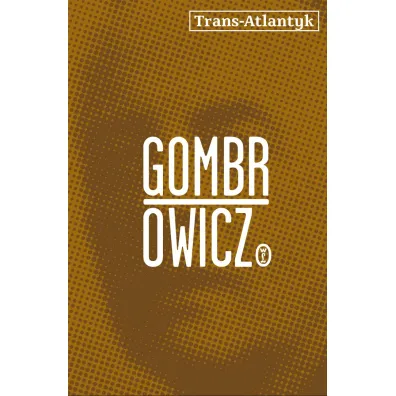 Trans-Atlantyk - Witold Gombrowicz