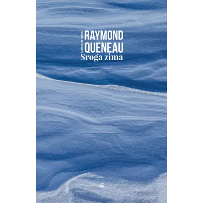 Sroga zima - Raymond Queneau