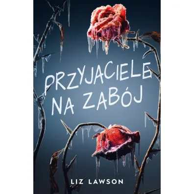 Przyjaciele na zab�j - Liz Lawson