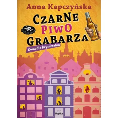 Czarne piwo grabarza - Anna Kapczy�ska