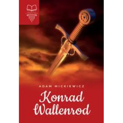 Konrad Wallenrod - Adam Mickiewicz