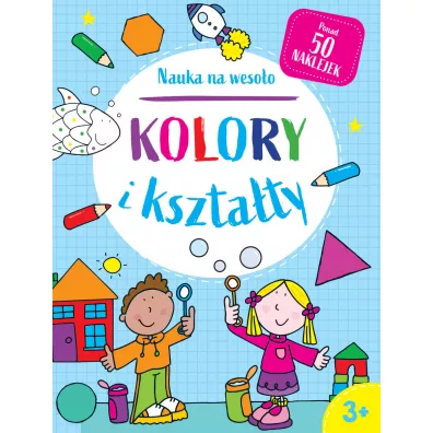 Nauka na weso�o. Kolory i kszta�ty 3+ - Betty Root, Simon Abbott