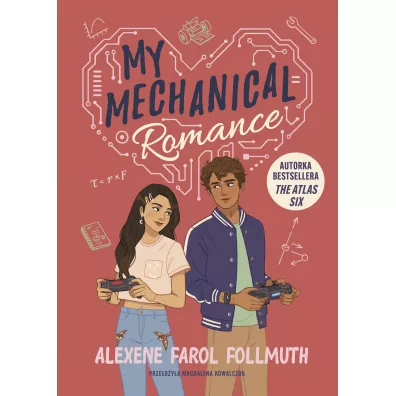 My Mechanical Romance - Alexene Farol Follmuth