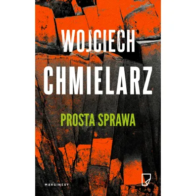 Prosta sprawa. Bezimienny. Tom 1 - Wojciech Chmielarz