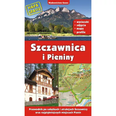 Szczawnica i Pieniny. Przewodnik po zabytkach i atrakcjach Szczawnicy oraz najpi�kniejszych miejscach Pienin wyd. 2022 - Barbara Zygma�ska, Marek Zygma�ski