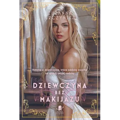 Dziewczyna bez makija�u - Zuzanna Arczy�ska