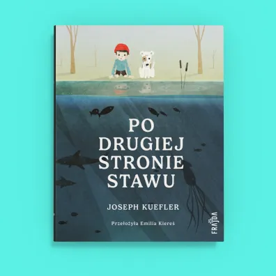 Po drugiej stronie stawu