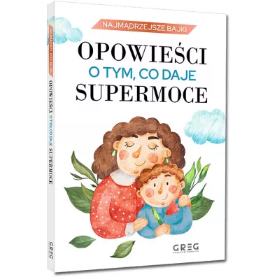 Opowieci o tym, co daje supermoce