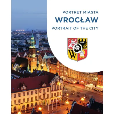 Wroc�aw. Portret miasta. Portrait of the city - Sebastian  Bagi�ski