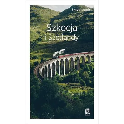 Szkocja i Szetlandy. Travelbook. Wydanie 3 - Piotr Thier