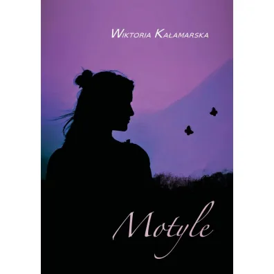 Motyle - Wiktoria  Ka�amarska