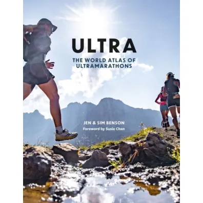 Ultra The World Atlas of Ultramarathons wer. angielska - Benson  Sim, Jen Benson